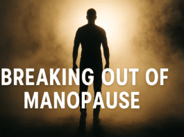 breaking out of manopause and reclaiming masculine energy